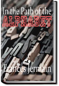In the path of the alphabet | Frances Jermain