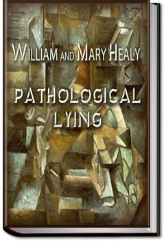 Pathological Lying, Accusation, and Swindling | William Healy