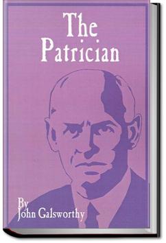 The Patrician | John Galsworthy