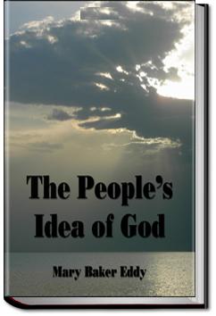 The People's Idea of God | Mary Baker Eddy