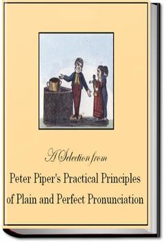 Peter Piper's Practical Principles of Plain and Perfect Pronunciation | 