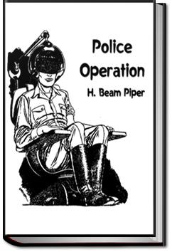 Police Operation | H. Beam Piper