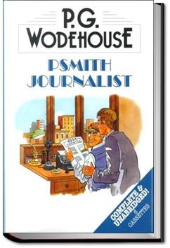 Psmith, Journalist | P. G. Wodehouse