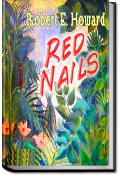 Red Nails | Robert E. Howard