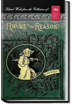 Rhyme? And Reason? | Lewis Carroll