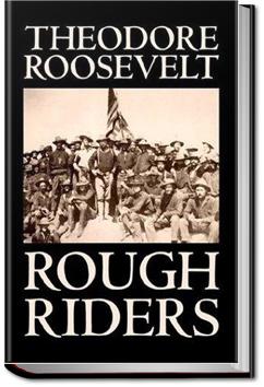 The Rough Riders | Theodore Roosevelt
