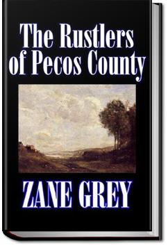 The Rustlers of Pecos County | Zane Grey