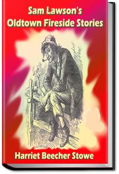 Sam Lawson's Oldtown Fireside Stories | Harriet Beecher Stowe