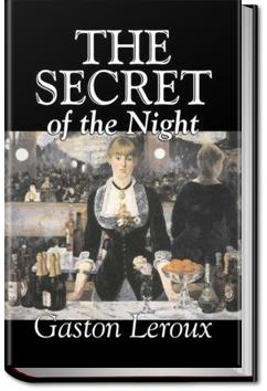 The Secret of the Night | Gaston Leroux