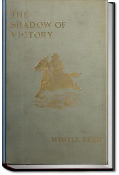 The Shadow of Victory | Myrtle Reed