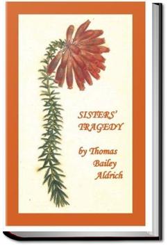 The Sisters' Tragedy | Thomas Bailey Aldrich