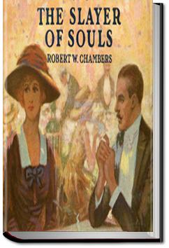 The Slayer Of souls | Robert W. Chambers