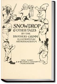 Snowdrop and Other Tales | The Brothers Grimm