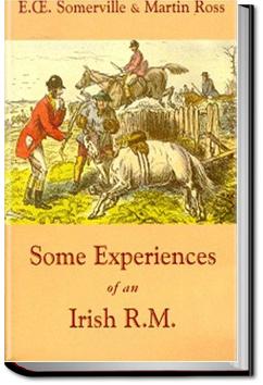 Some Experiences of an Irish R.M. | E. OE. Somerville and Martin Ross