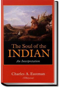 The Soul of the Indian | Charles Alexander Eastman