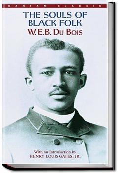 The Souls of Black Folk | W. E. B. Du Bois