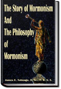 The Story of Mormonism | James Edward Talmage