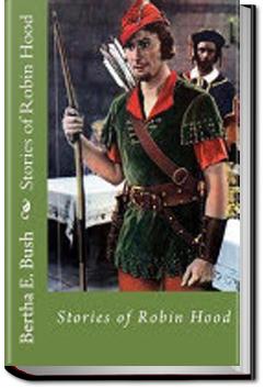 Stories of Robin Hood | Bertha Evangeline Bush