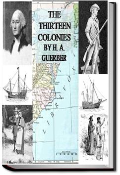 The Story of the Thirteen Colonies | H. A. Guerber