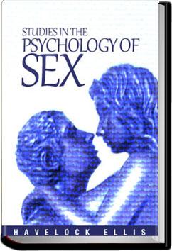 Studies in the Psychology of Sex - Volume 1 | Havelock Ellis