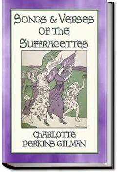 Suffrage Songs and Verses | Charlotte Perkins Gilman