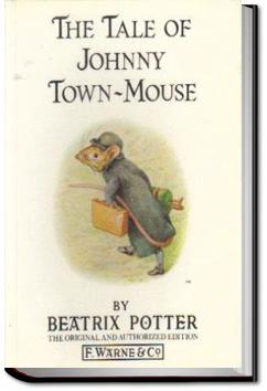 The Tale of Johnny Town-Mouse | Beatrix Potter