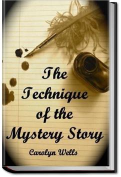 The Technique of the Mystery Story | Carolyn Wells