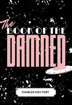 The Book of the Damned | Charles Hoy Fort