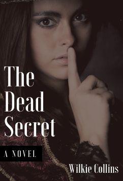 The Dead Secret | Wilkie Collins