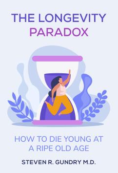The Longevity Paradox | Steven R. Gundry M.D.