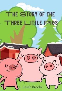 The Story of the Three Little Pigs | L. Leslie Brooke