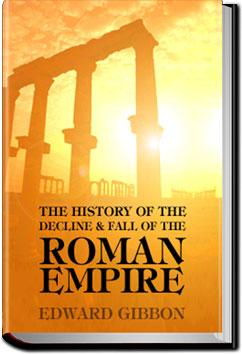 History of Decline of Roman Empire - Vol 4 | Edward Gibbon