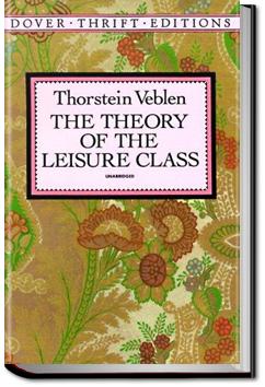 Theory of the Leisure Class | Thorstein Veblen