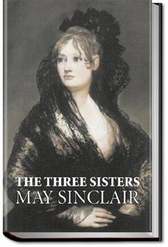 The Three Sisters | May Sinclair