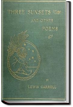 Three Sunsets and Other Poems | Lewis Carroll