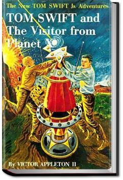 Tom Swift and The Visitor from Planet X | Victor Appleton