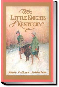 Two Little Knights of Kentucky | Annie F. Johnston