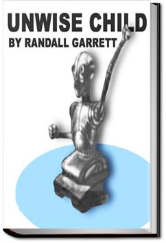 Unwise Child | Randall Garrett