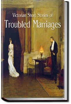 Victorian Short Stories of Troubled Marriages | 