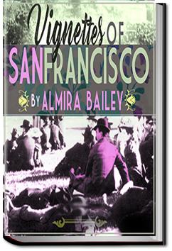 Vignettes of San Francisco | Almira Bailey