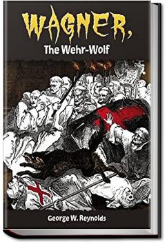 Wagner, the Wehr-Wolf | George W. M. Reynolds