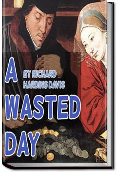 A Wasted Day | Richard Harding Davis