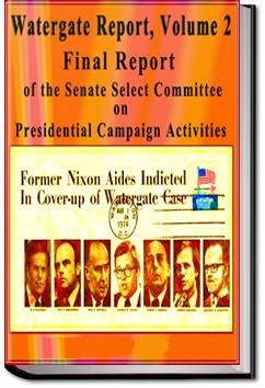 Watergate Report - Volume 2 | Senate Select Committee