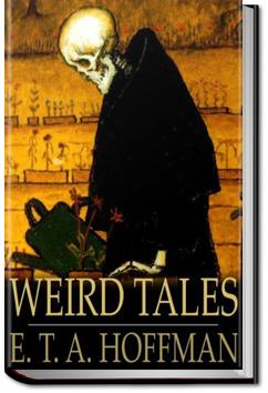 Weird Tales - Volume 1 | E. T. A. Hoffmann