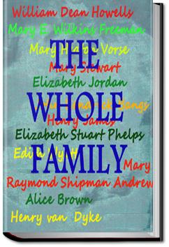 The Whole Family: a Novel | William Dean Howells and others