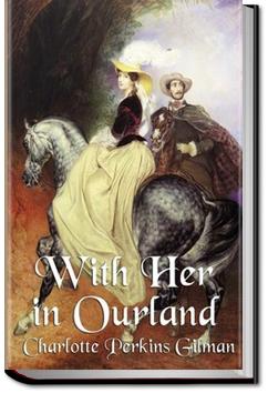 With Her in Ourland | Charlotte Perkins Gilman