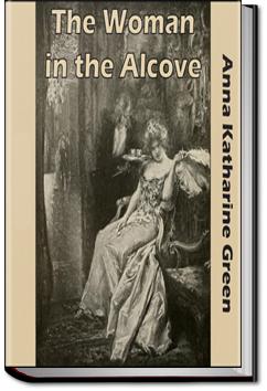 The Woman in the Alcove | Anna Katharine Green