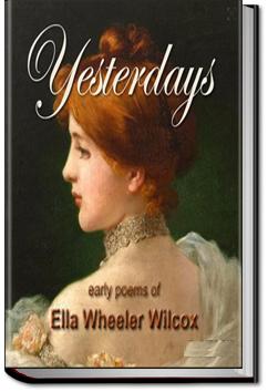 Yesterdays | Ella Wheeler Wilcox