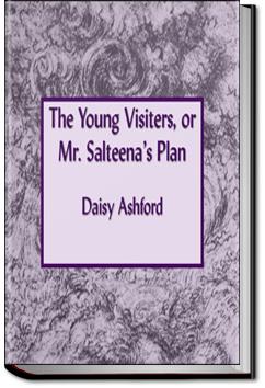 The Young Visiters, or Mr. Salteena's Plan | Daisy Ashford