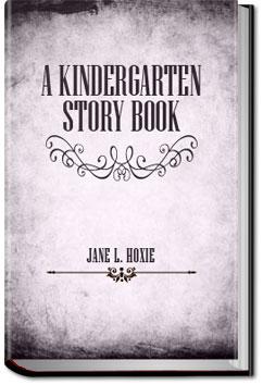 A Kindergarten Story Book | Jane L. Hoxie